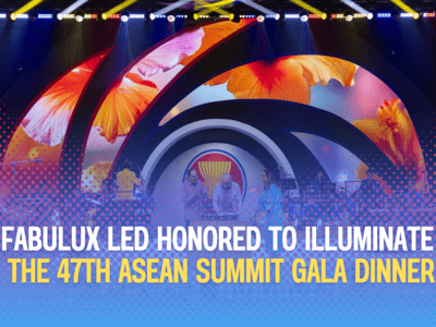 Fabulux LED Honored to Illuminate  the 47th ASEAN Summit Gala Dinner